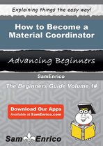 How to Become a Material Coordinator