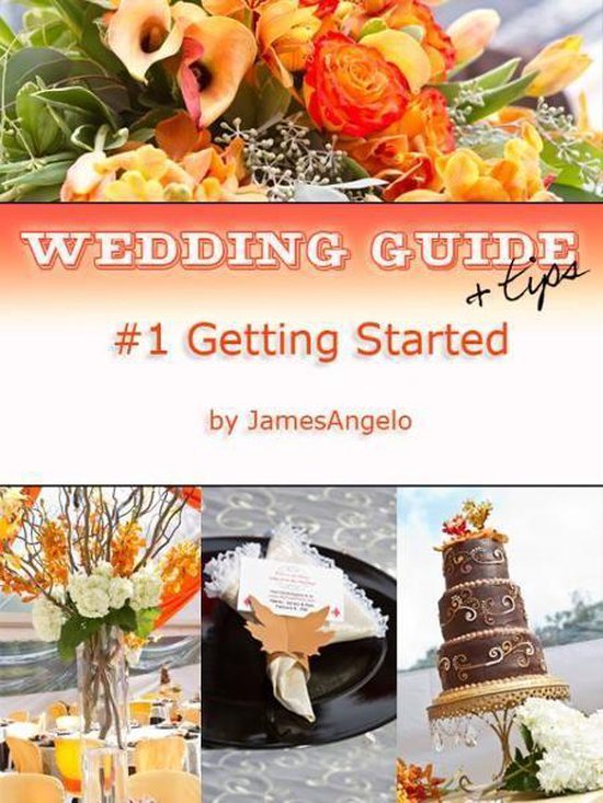 Wedding Guide & Tips: #1 Getting Started - cover