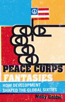 Critical American Studies - Peace Corps Fantasies