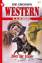 Die großen Western Classic 63 - Zwei für Texas