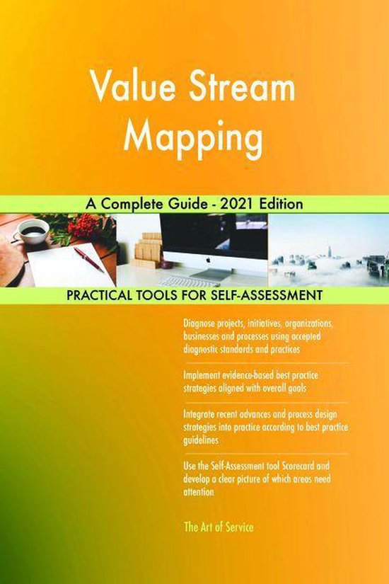 Value Stream Mapping A Complete Guide - 2021 Edition (ebook), Gerardus ...