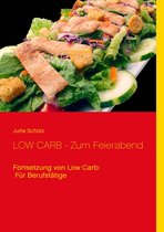 LOW CARB - Zum Feierabend