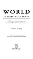 World Turned Upside Down: U.S. Naval Intelligence and the Early Cold War Struggle for Germany