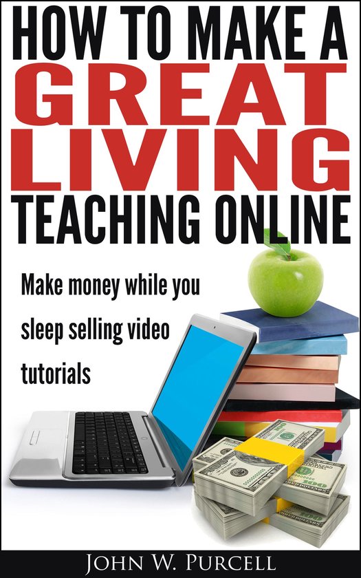 How to Make a Great Living Teaching Online - cover