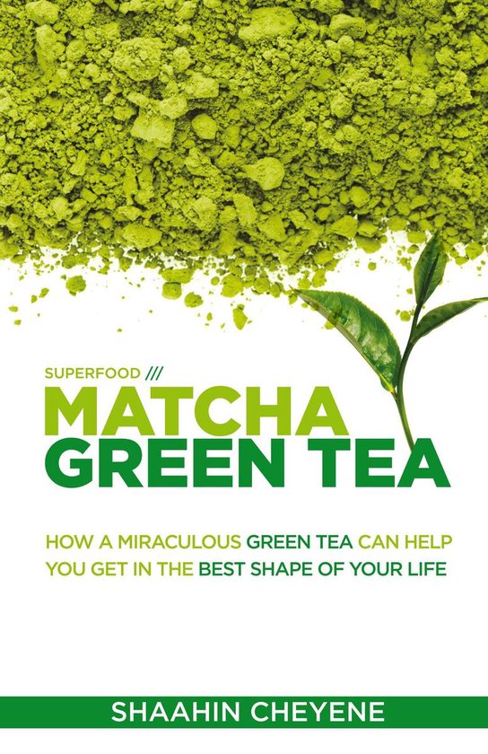 Matcha Green Tea /// Superfood Special Edition - cover