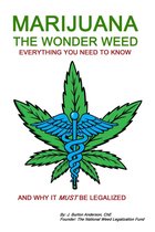 Marijuana: The Wonder Weed