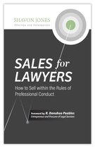 Sales for Lawyers: How to Sell within the Rules of Professional Conduct