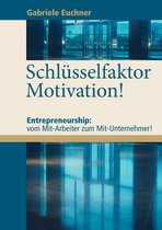 Schlüsselfaktor Motivation!