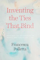 Inventing the Ties That Bind