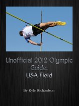 Unofficial 2012 Olympic Guides: USA Field