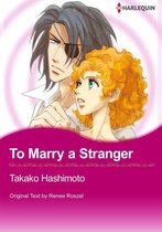 Harlequin comics - To Marry a Stranger (Harlequin Comics)