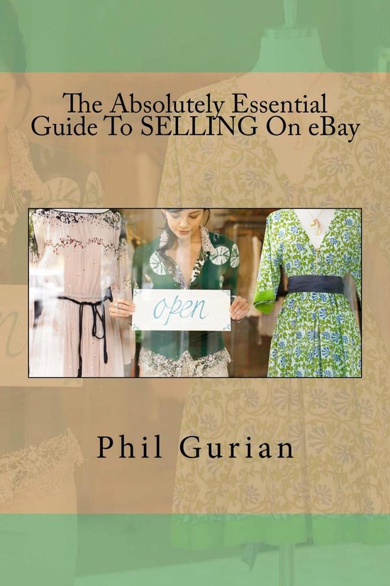 The Absolutely Essential Guide To Selling On eBay - cover