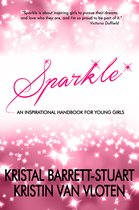 Sparkle: An Inspirational Handbook for Young Girls