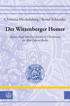 Leucorea-Studien zur Geschichte der Reformation und der Lutherischen Orthodoxie (LStRLO) 28 - Der Wittenberger Homer