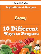 10 Ways to Use Gravy (Recipe Book)