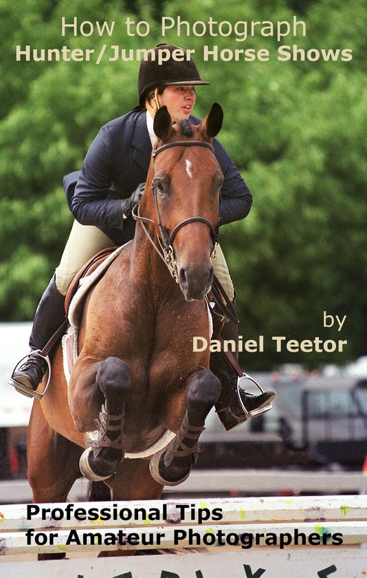 How to Photograph Hunter/Jumper Horse Shows - cover