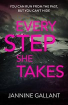 Who's Watching Now - Every Step She Takes: Who's Watching Now 2 (A novel of dangerous, dramatic suspense)