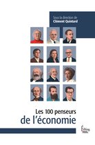 Petite bibliothèque de sciences humaines - Les 100 penseurs de l'Economie