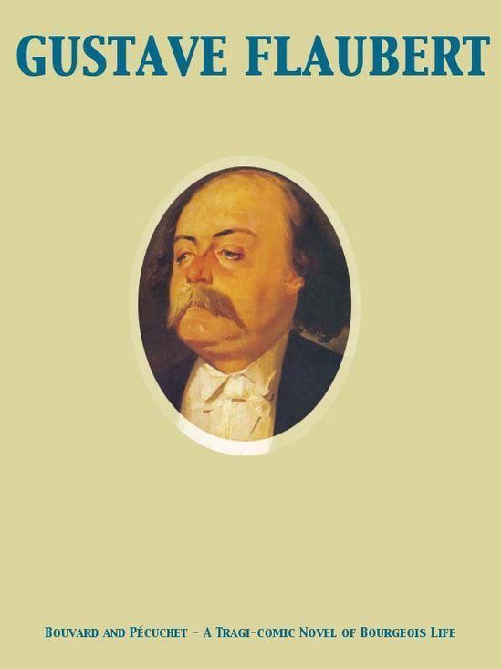 Portret van Gustave Flaubert met snor, gekleed in een zwart jasje en wit overhemd. Titel: Bouvard en Pécuchet.