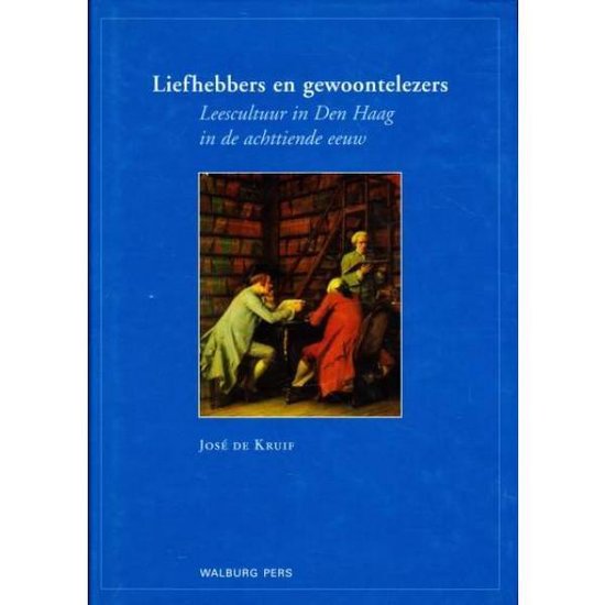 Cover van het boek 'Liefhebbers en gewoontelezers / druk 1' van J. de Kruif