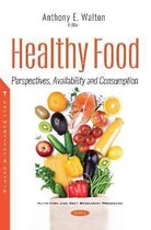 Healthy Food Perspectives, Availability and Consumption
