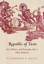 Early American Studies - Republic of Taste