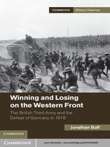 Cambridge Military Histories -  Winning and Losing on the Western Front