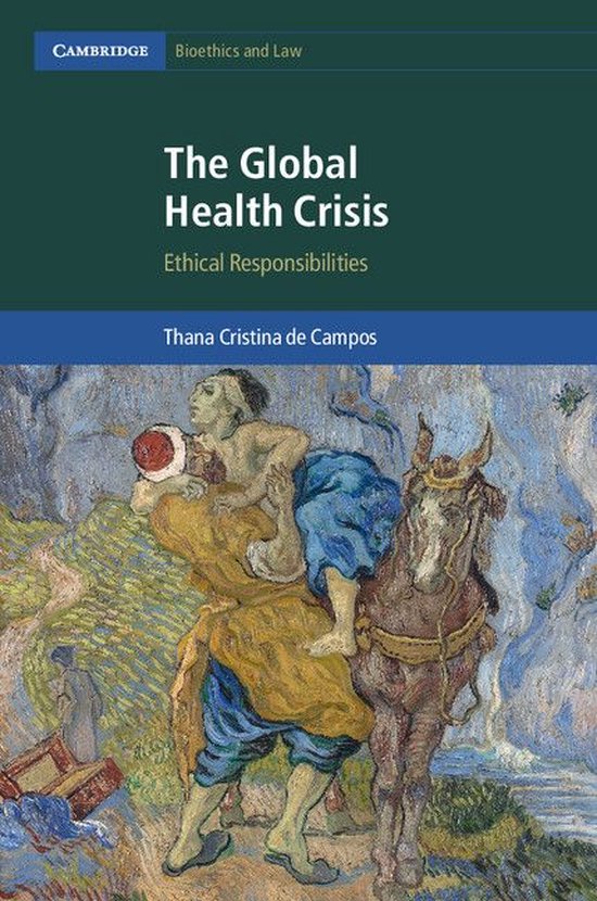 Cambridge Bioethics and Law 36 - The Global Health Crisis - cover
