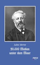 nexx classics ? WELTLITERATUR NEU INSPIRIERTJules Verne-Reihe - 20.000 Meilen unter dem Meer. Zwanzigtausend Meilen unter dem Meer