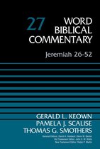 Word Biblical Commentary - Jeremiah 26-52, Volume 27