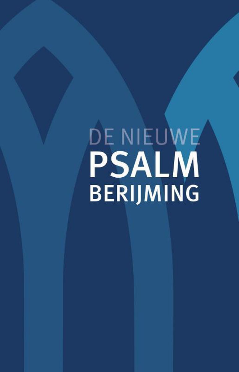 De Nieuwe Psalmberijming - Diverse auteurs
