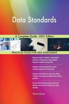 Data Standards A Complete Guide - 2021 Edition