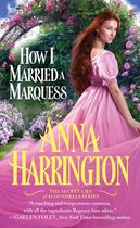 The Secret Life of Scoundrels 3 - How I Married a Marquess