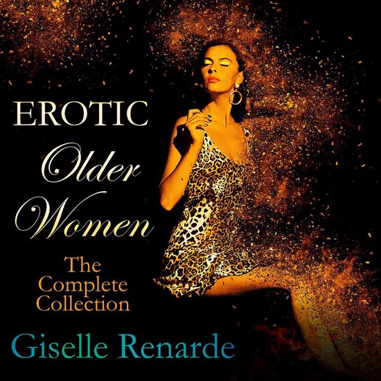 Erotic Older Women: The Complete Collection - cover