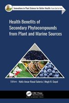 Innovations in Plant Science for Better Health - Health Benefits of Secondary Phytocompounds from Plant and Marine Sources