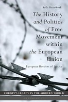 Europe’s Legacy in the Modern World - The History and Politics of Free Movement within the European Union