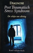 Diagnose Post Traumatisch Stress Syndroom