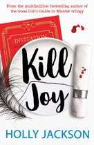 A Good Girl’s Guide to Murder - Kill Joy (A Good Girl’s Guide to Murder)
