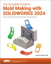 The Complete Guide to Mold Making with SOLIDWORKS 2024