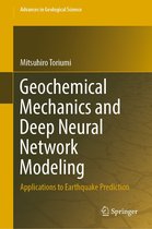 Advances in Geological Science - Geochemical Mechanics and Deep Neural Network Modeling