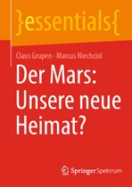 essentials- Der Mars: Unsere neue Heimat?