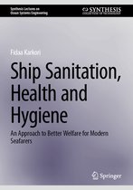 Synthesis Lectures on Ocean Systems Engineering- Ship Sanitation, Health and Hygiene