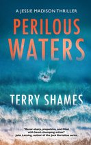 A Jessie Madison thriller- Perilous Waters