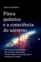 Física quântica e a consciência do universo