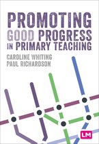 Primary Teaching Now- Promoting Good Progress in Primary Schools