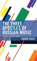 Tassie, G: Three Apostles of Russian Music