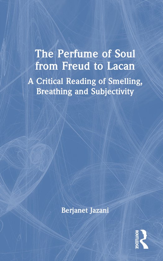 The Perfume of Soul from Freud to Lacan - cover