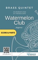 Brass Quintet: Watermelon Club (score & parts)