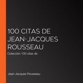 100 citas de Jean-Jacques Rousseau