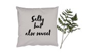 Sierkussens - Kussentjes Woonkamer - 40x40 cm - Quotes - Humor - Spreuken - Salty but also sweet - Koken